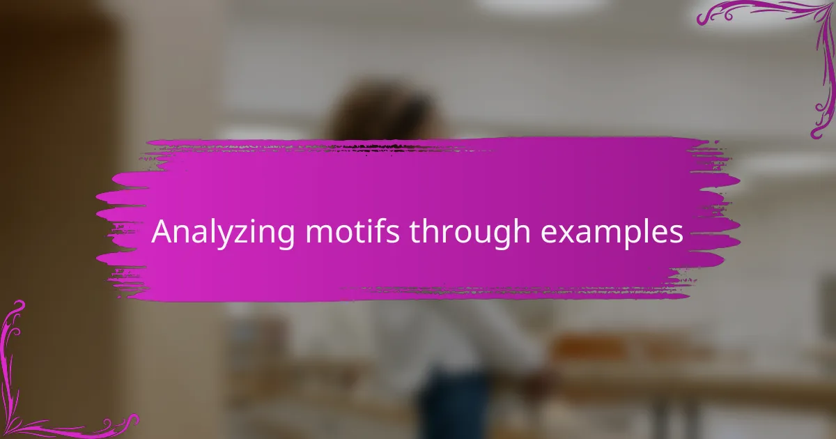 Analyzing motifs through examples