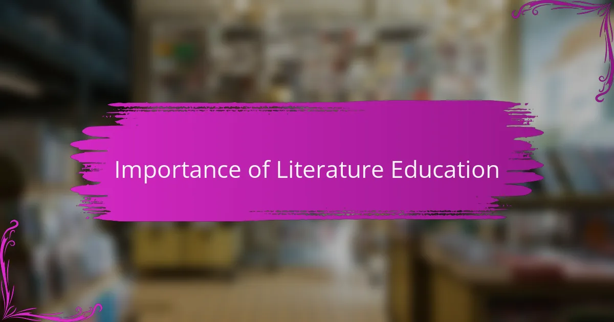 Importance of Literature Education